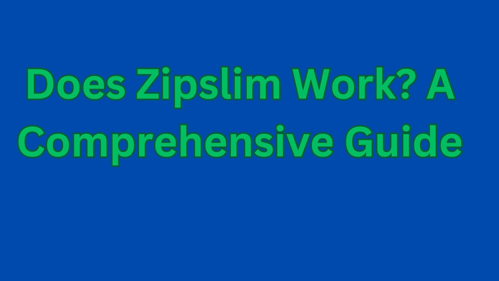 Does Zipslim Work